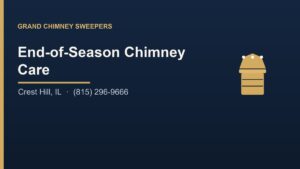 Read more about the article End-of-Season Chimney Care in Crest Hill, IL
