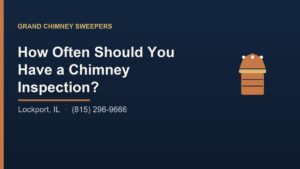Read more about the article How Often Should You Have a Chimney Inspection? in Lockport, IL