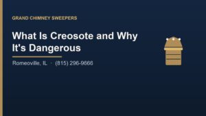 Read more about the article What Is Creosote and Why It’s Dangerous in Romeoville, IL
